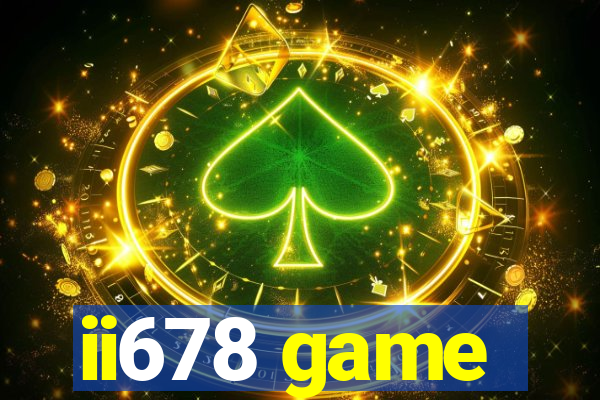 ii678 game